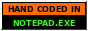 Hand coded in Notepad